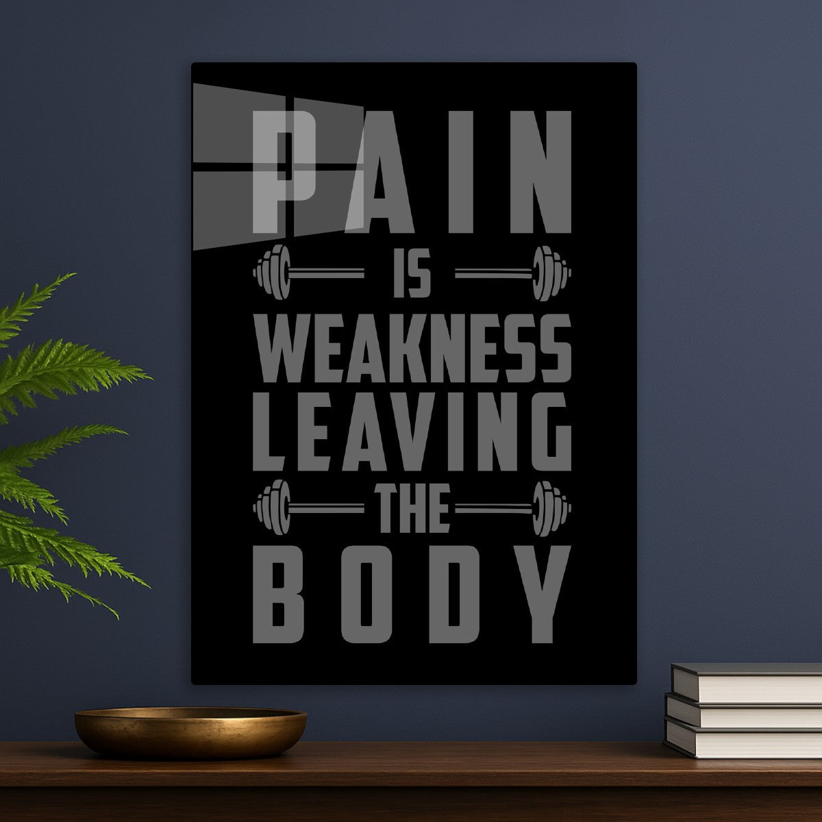 Pain Is Weakness