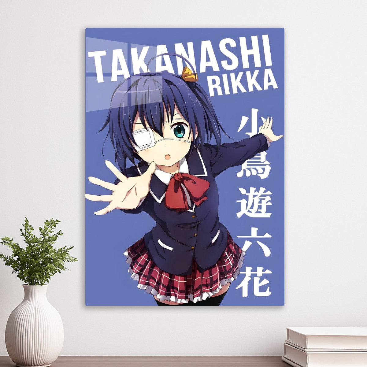 Rikka Takanashi, Love, Chuunibiyou, and Other Delusions!