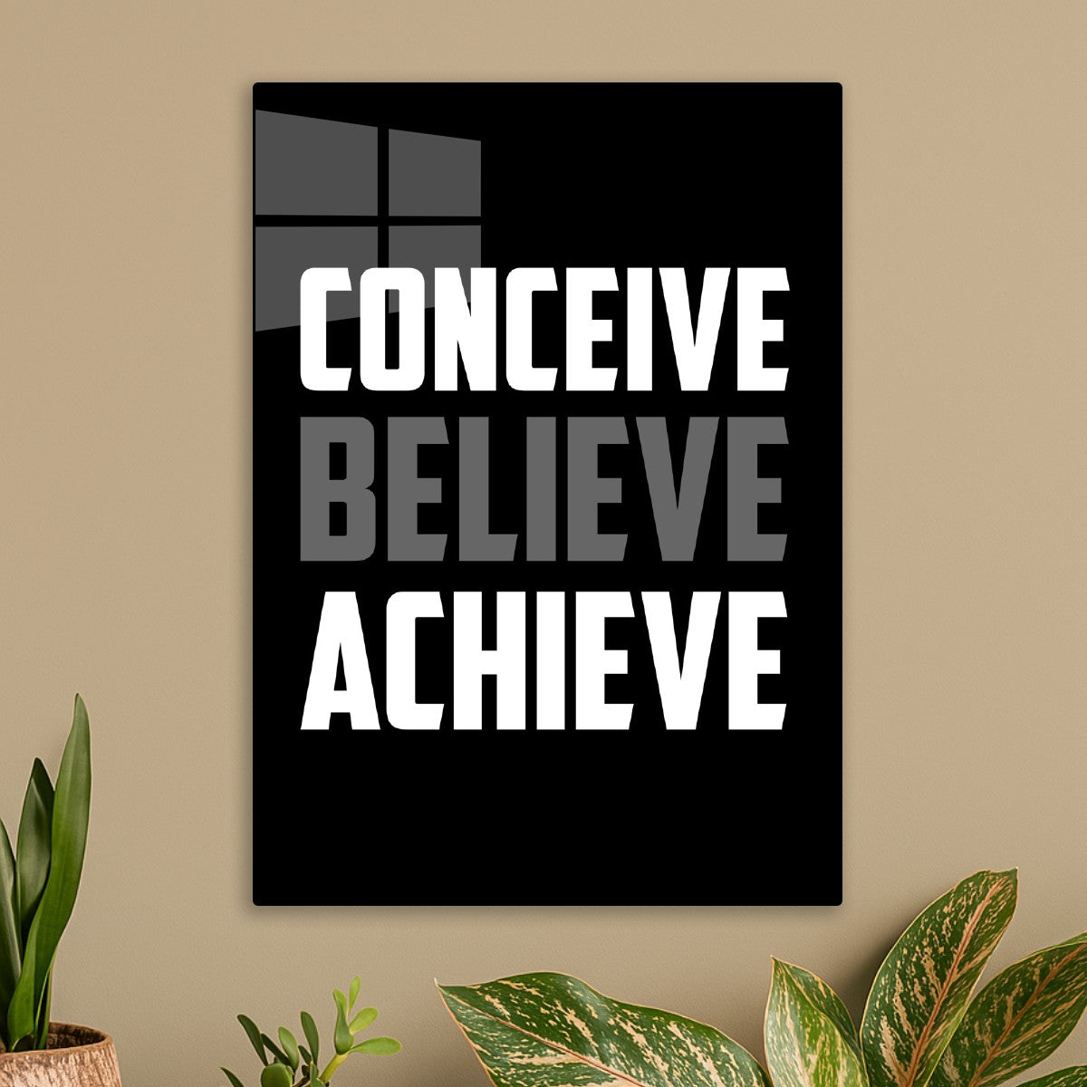 Conceive Believe Achieve