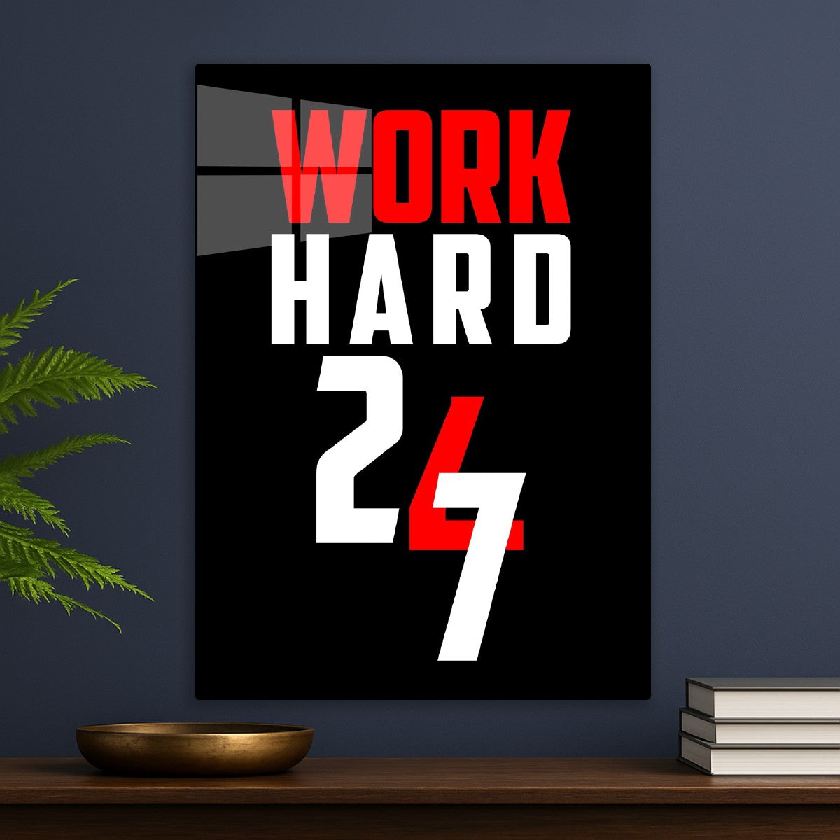Work Hard