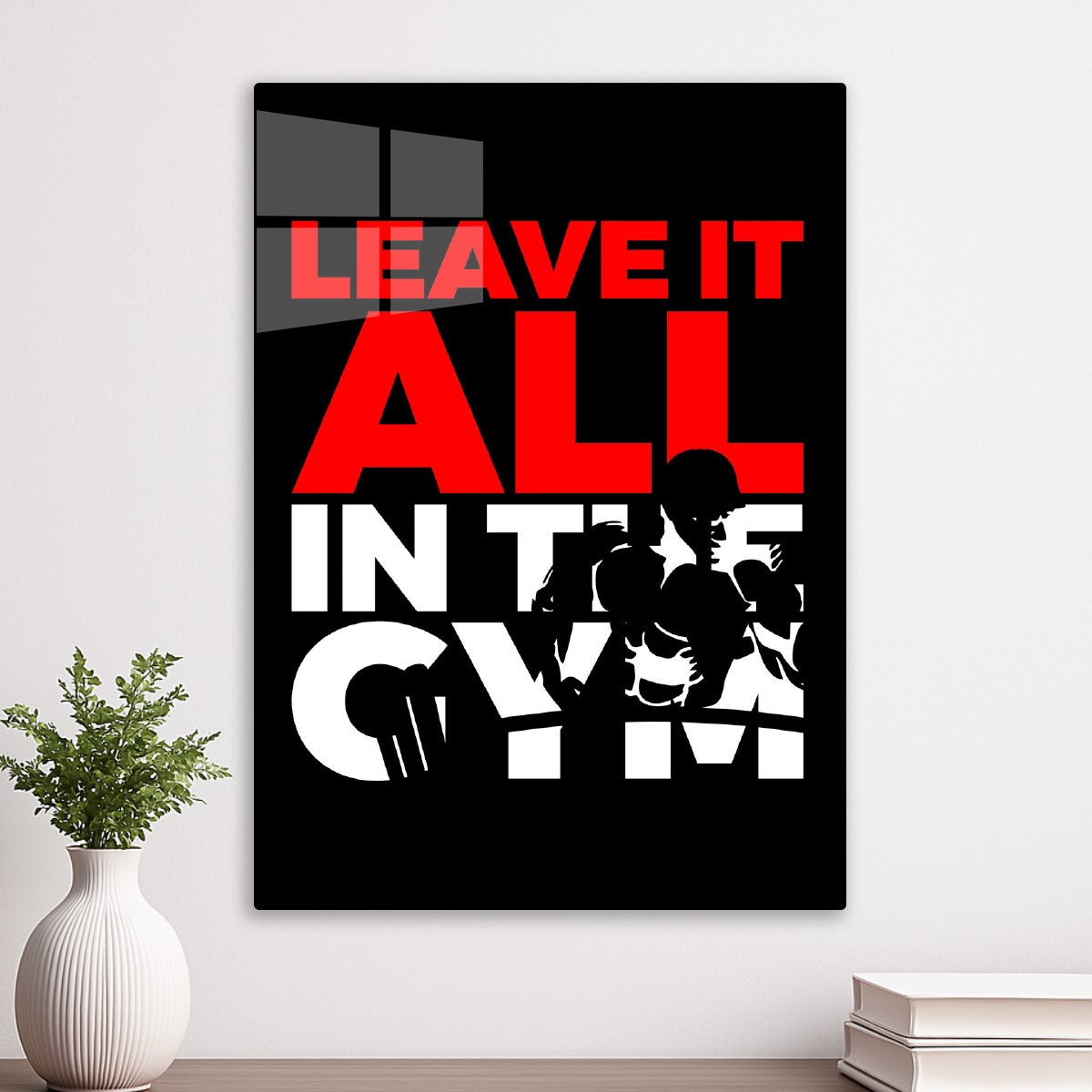 Leave It All In The Gym