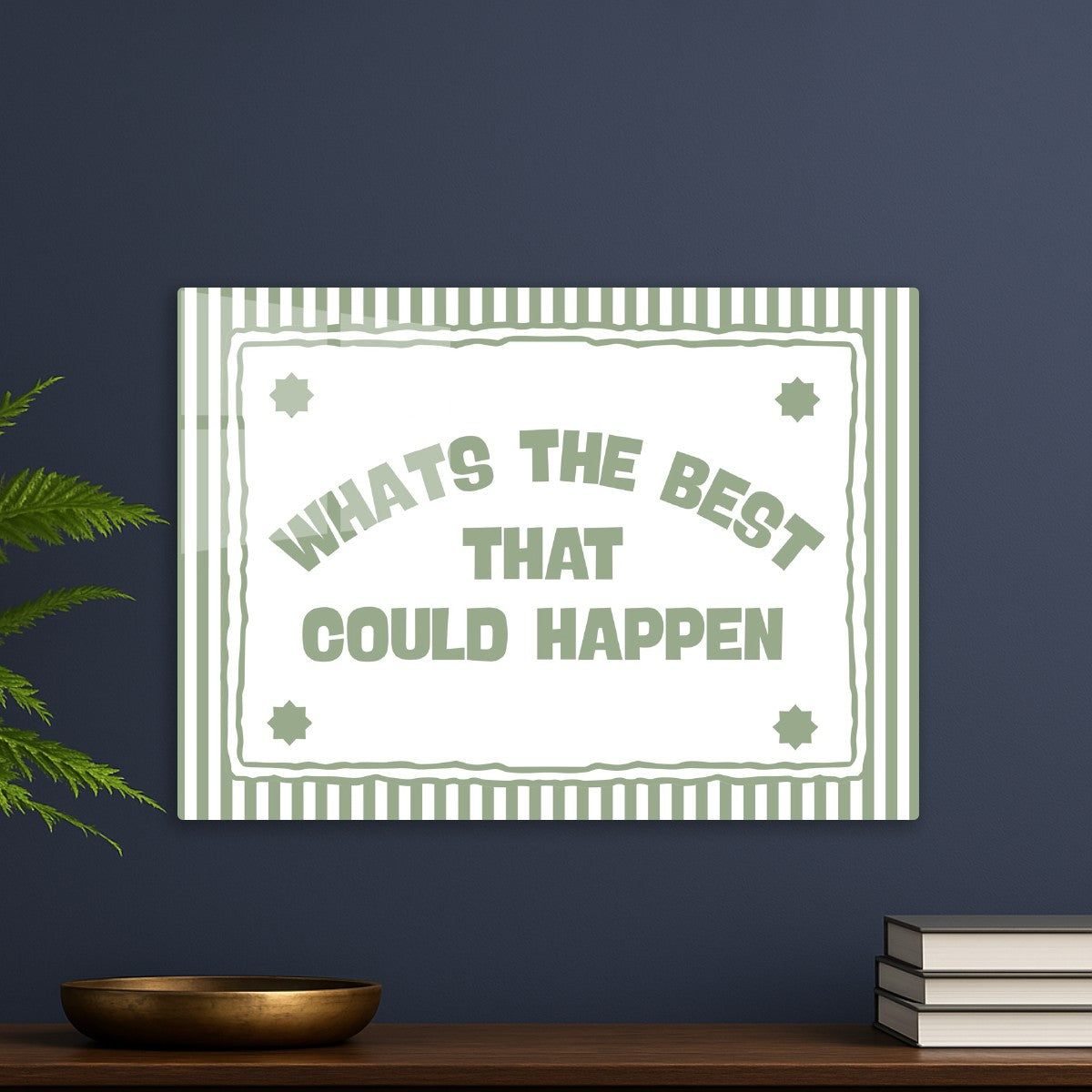 What’s The Best That Could Hap