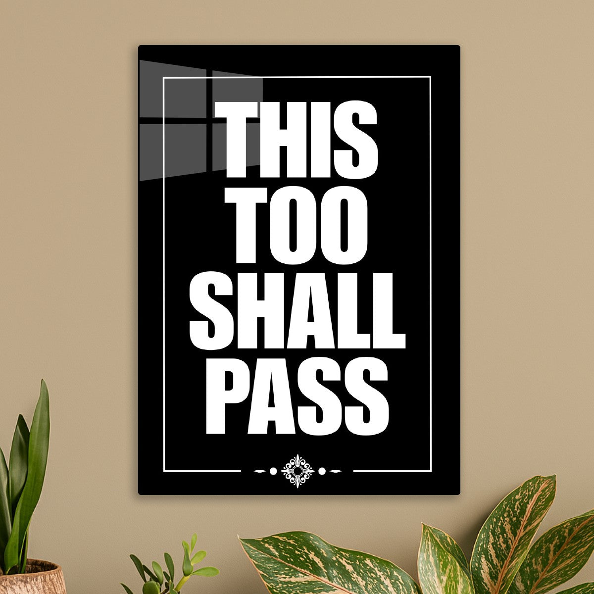 This Too Shall Pass