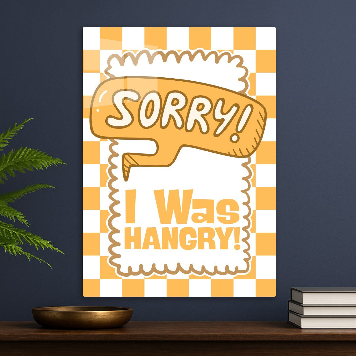 Sorry I Was Hangry