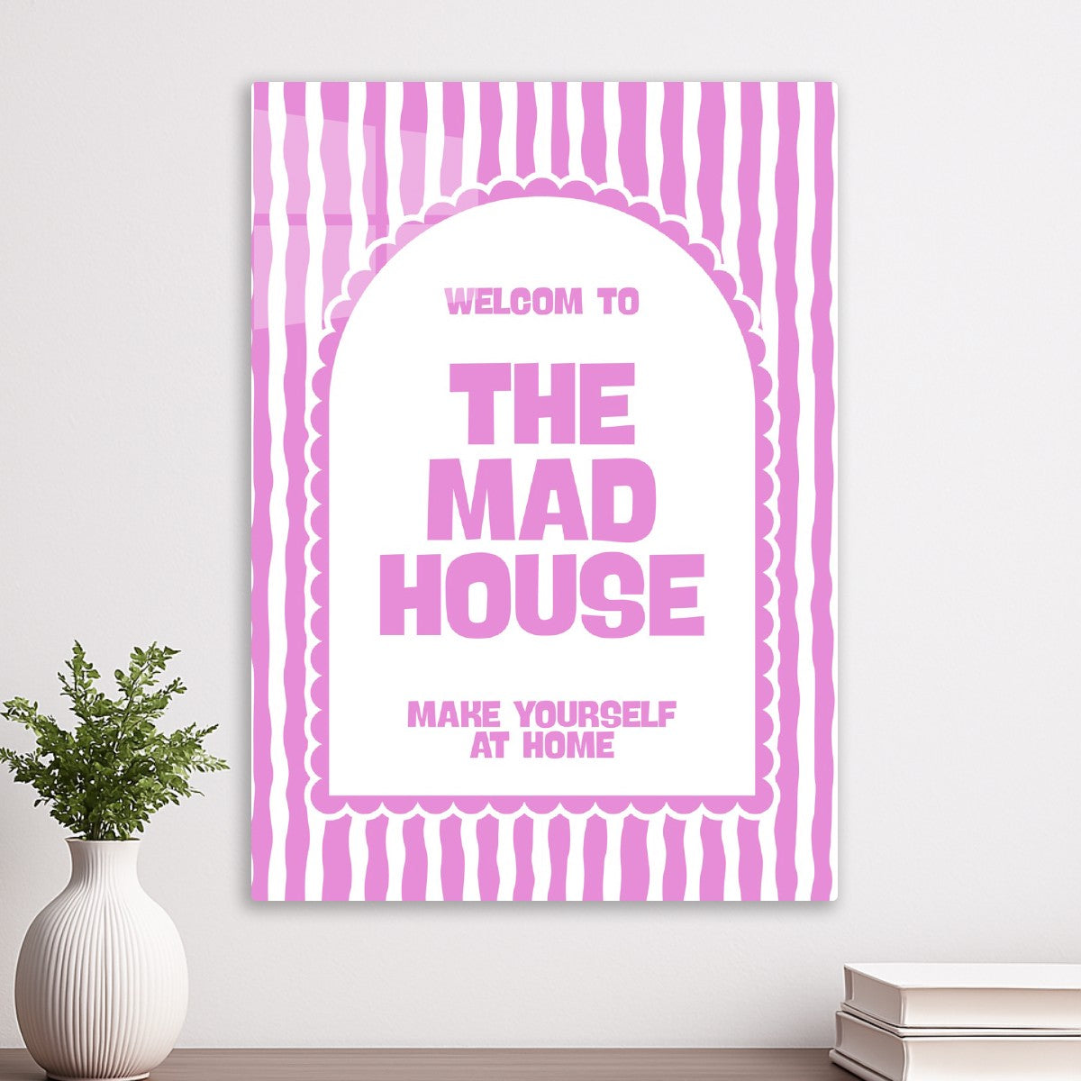 Welcome To The Mad House