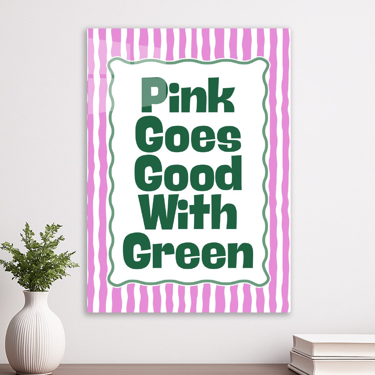 Pink Goes Good With Green
