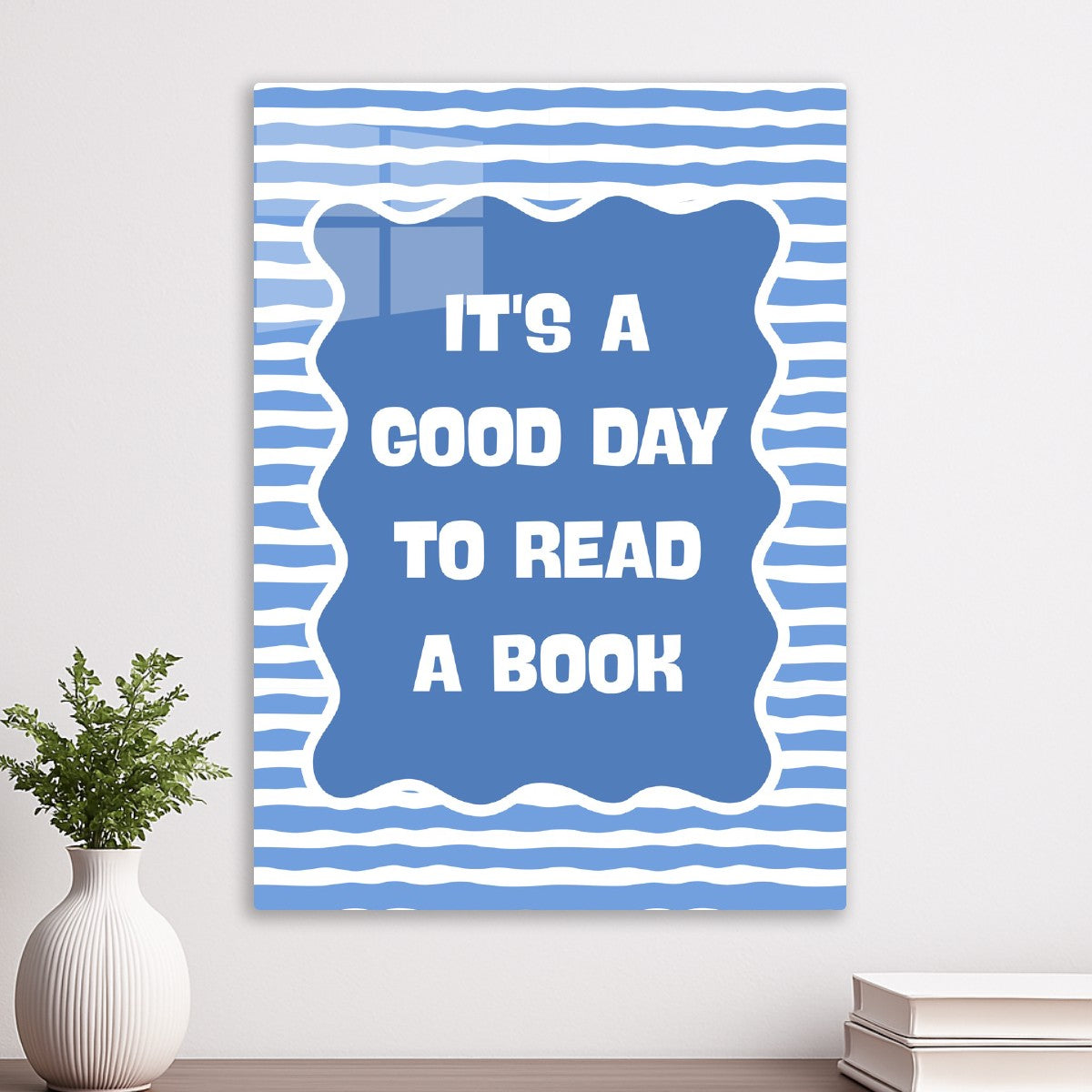 It's A Good Day To Read A Book