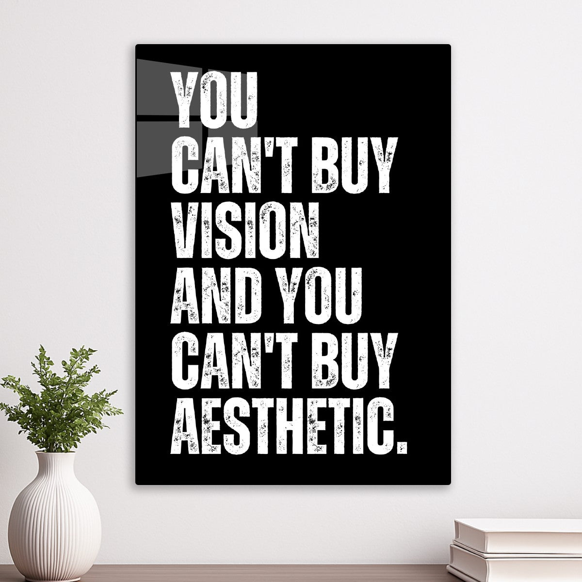 You can't buy vision