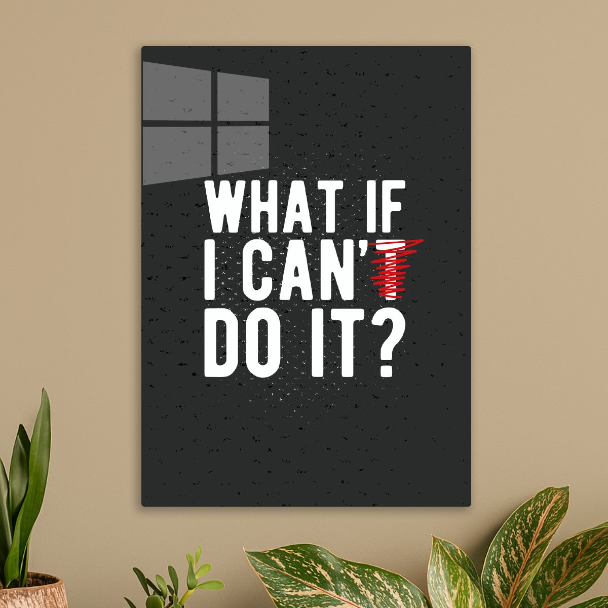 What if I can do it?
