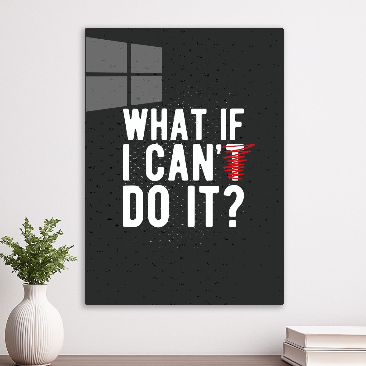 What if I can do it?
