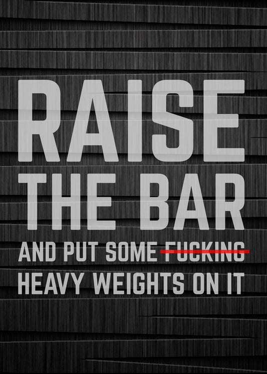 Raise The Bar