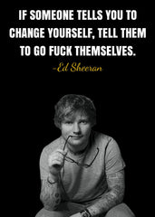 Ed Sheeran Quote