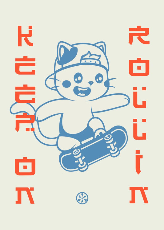 Keep on rollin / Cat Skater