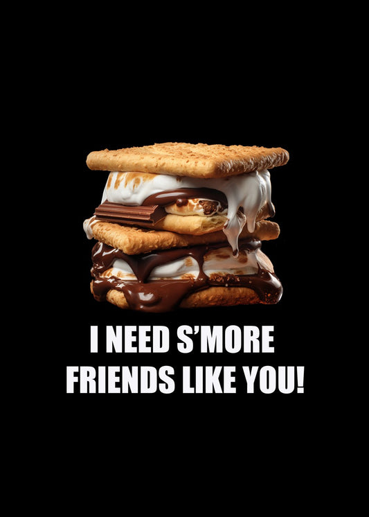 I Need S’more Friends