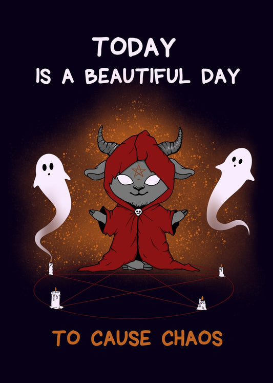 Beautiful day to cause chaos