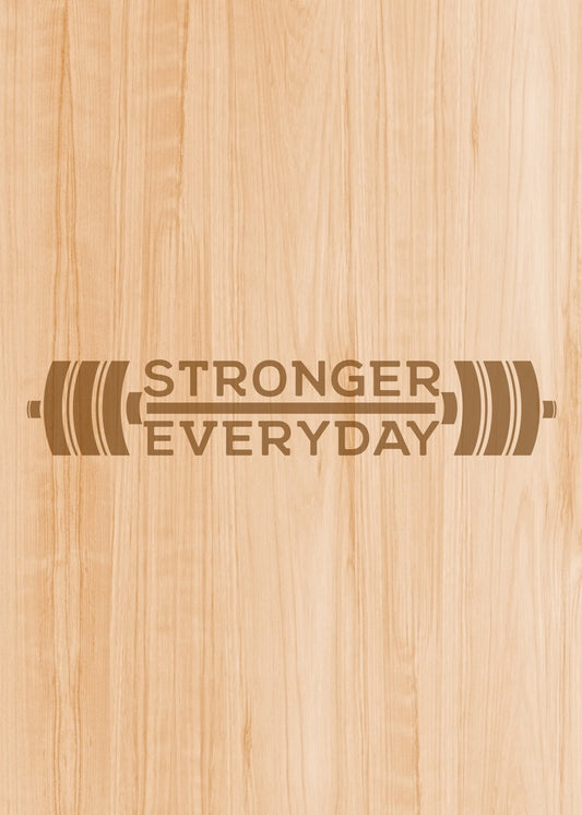 Stronger Everyday