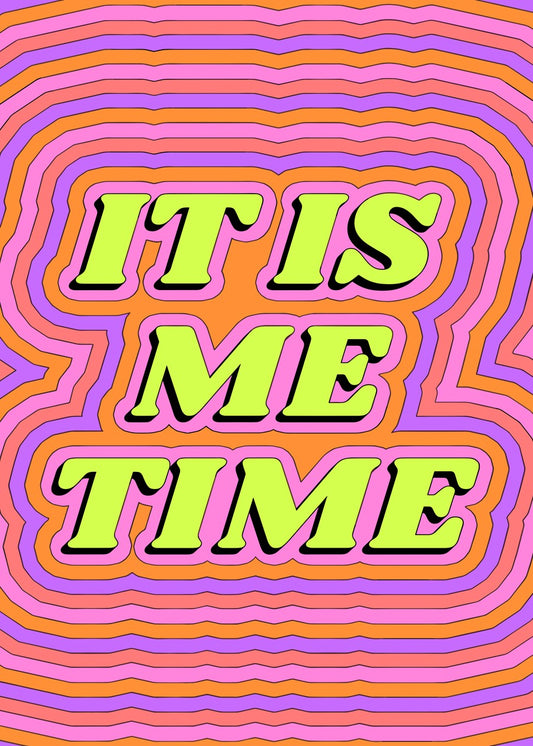 It Is Me Time Psychedelic Art