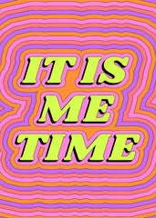 It Is Me Time Psychedelic Art