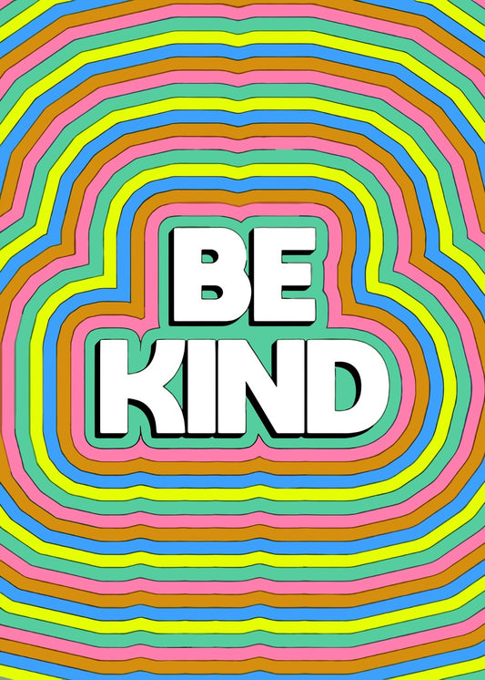Be Kind Psychedelic