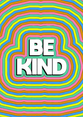 Be Kind Psychedelic