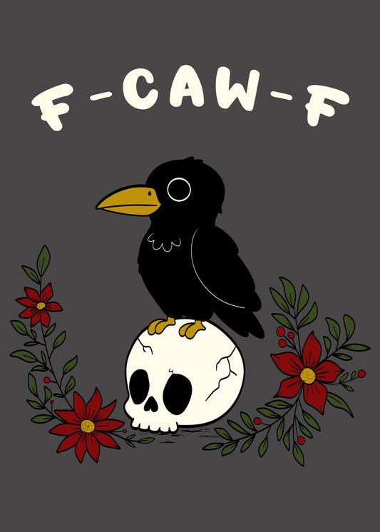 F-Caw-F Crow