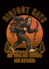 Bigfoot Says Explore
