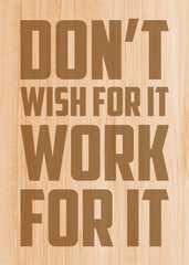 Work For It