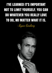 Ryan Gosling Quote