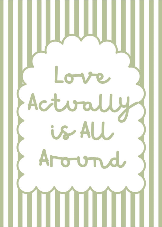 Love Actually Is All Around