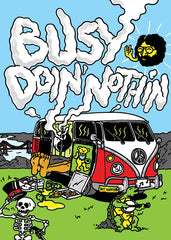 Busy Doin' Nothin Art