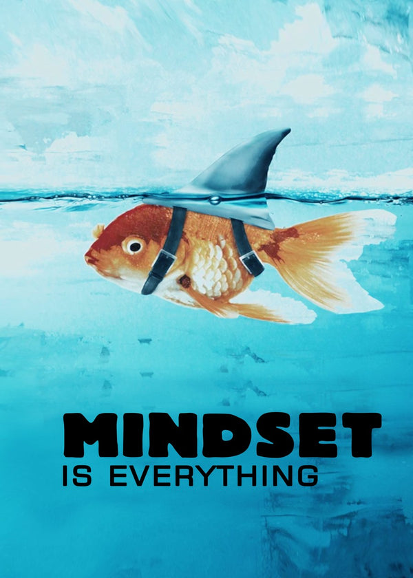 Mindset is Everything