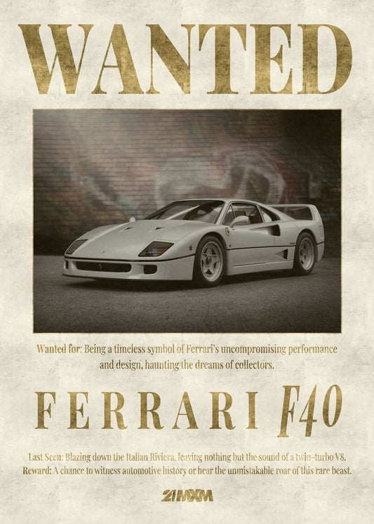 Photo of the Ferrari F40 with "WANTED" text, highlighting its sleek, powerful design and status as an iconic sports car.