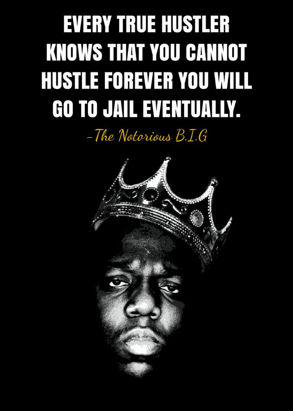 The Notorious BIG quote