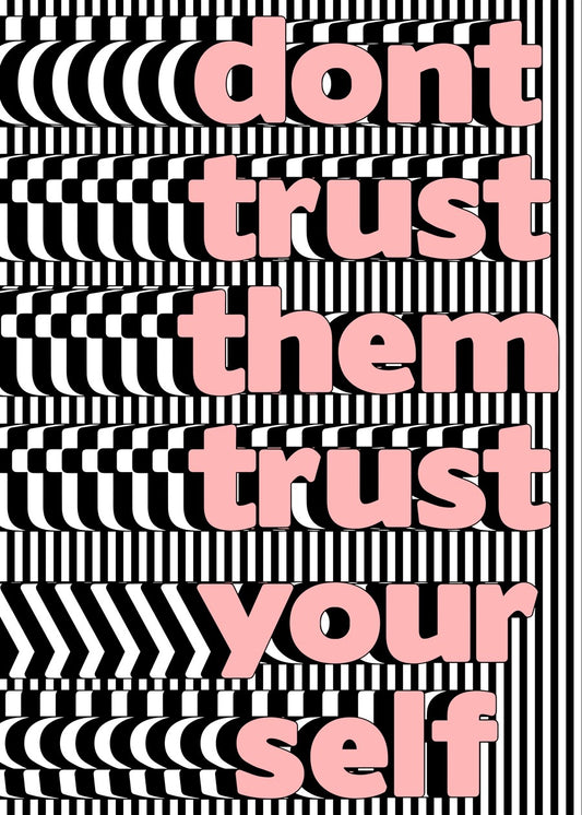 Trust Yourself Optical Stripes