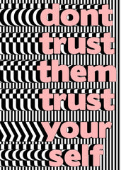 Trust Yourself Optical Stripes