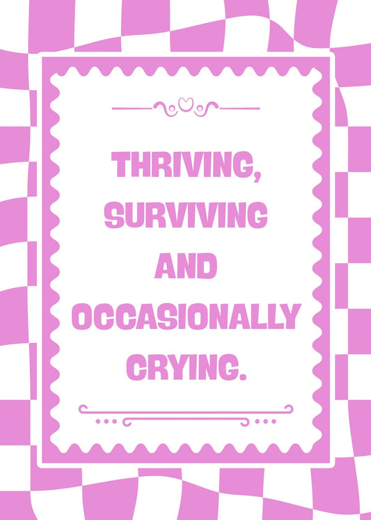 Thriving surviving