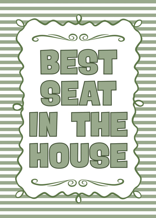 Best Seat In The House