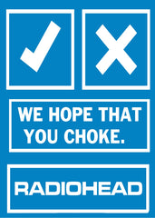 We Hope That You Choke Radiohead