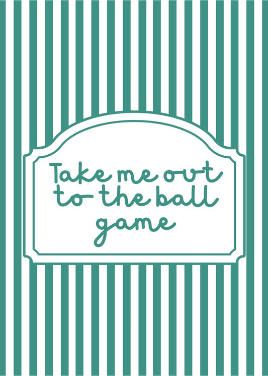 Take Me Out to the Ball Game