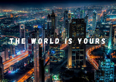 The world is yours