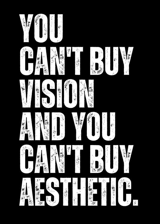 You can't buy vision
