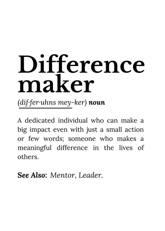 Difference Maker – Inspiration