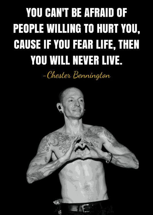 Chester Bennington Quote
