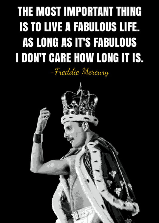 Freddie Mercury Quote