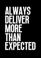 Always deliver