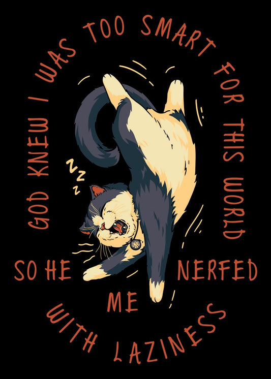 Nerfed with Laziness