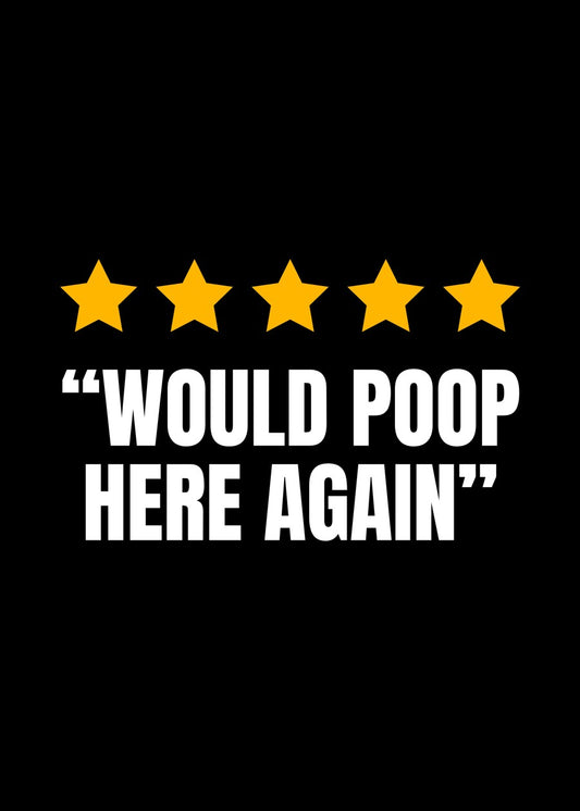 Would poop here again