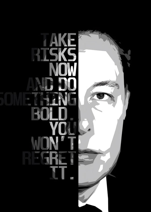 Take Bold Risks