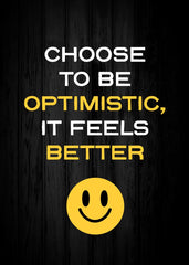 Choose to be Optimistic, It Feels Better