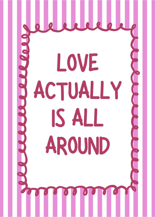 Love Actually is All Around